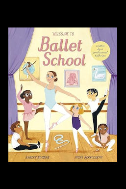 CJ Merchantile Welcome to Ballet School by Ashley Bouder